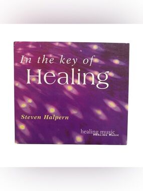 In the Key of Healing by Steven Halpern